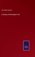 Century of Birmingham Life