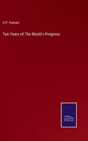 Ten Years of The World's Progress