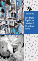 Lerne Englische Sprache mit dem Buch Das Erste Englische Lesebuch für Anfänger Band 2: Stufe A2 Zweisprachig mit Englisch-deutscher Übersetzung