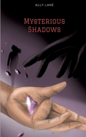 Mysterious Shadows: Mysterious Woods 2