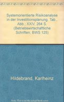 Systemorientierte Risikoanalyse in Der Investitionsplanung