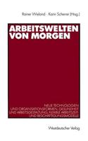 Arbeitswelten von morgen