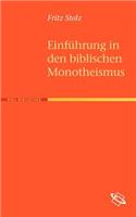 Einführung in Den Biblischen Monotheismus