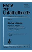 38. Jahrestagung Der Deutschen Gesellschaft Für Unfallheilkunde, Versicherungs-, Versorgungs- Und Verkehrsmedizin E.V.