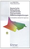 Numerische Behandlung Gewahnlicher Und Partieller Differenzialgleichungen: Ein Interaktives Lehrbuch Fa1/4r Ingenieure