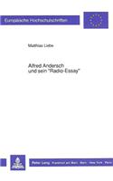 Alfred Andersch Und Sein «Radio-Essay»