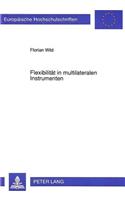 Flexibilitaet in Multilateralen Instrumenten