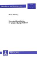 Komplexitaetsreduktion in Entscheidungsmodellen