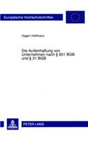 Die Außenhaftung Von Unternehmen Nach § 831 Bgb Und § 31 Bgb