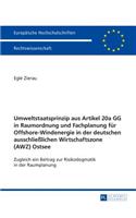 Umweltstaatsprinzip Aus Artikel 20a Gg in Raumordnung Und Fachplanung Fur Offshore-Windenergie in Der Deutschen Ausschliesslichen Wirtschaftszone (Awz) Ostsee