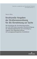 Strukturelle Vorgaben Der Strafprozessordnung Fuer Die Vernehmung Zur Sache