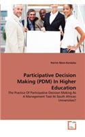 Participative Decision Making (PDM) In Higher Education