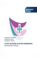Liver toxicity and its treatment