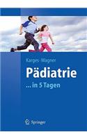 Padiatrie in 5 Tagen