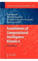 Foundations of Computational Intelligence: Volume 6: Data Mining