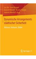 Dynamische Arrangements Städtischer Sicherheit