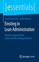 Einstieg in Lean Administration: Optimierungspotentiale in Büro Und Verwaltung Erkennen