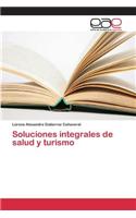 Soluciones integrales de salud y turismo