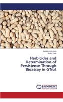 Herbicides and Determination of Persistence Through Bioassay in G'Nut