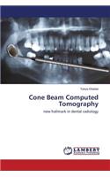 Cone Beam Computed Tomography