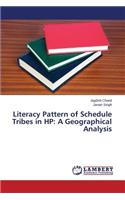 Literacy Pattern of Schedule Tribes in HP: A Geographical Analysis