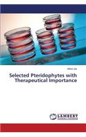 Selected Pteridophytes with Therapeutical Importance