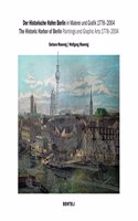 The Historic Harbor of Berlin. Paintings and Graphic Arts 1778–2004