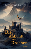 Die Ankunft des Drachen