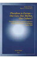 Pluralism in Europe - One Law, One Market, One Culture?, 3