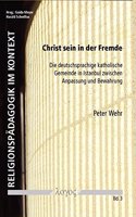 Christ Sein in Der Fremde