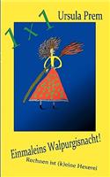 Einmaleins Walpurgisnacht!