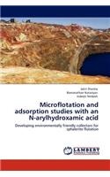Microflotation and adsorption studies with an N-arylhydroxamic acid
