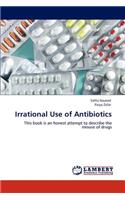 Irrational Use of Antibiotics