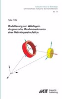 Modellierung von Wälzlagern als generische Maschinenelemente einer Mehrkörpersimulation