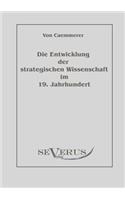 Die Entwicklung der strategischen Wissenschaft im 19. Jahrhundert