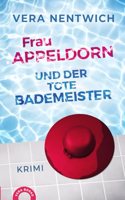 Frau Appeldorn und der tote Bademeister (German Edition)