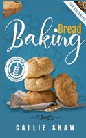 Baking Bread For Beginners