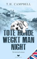 Tote Hunde weckt man nicht