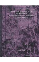 A Practical Grammar of the Antient Gaele Or, Language of the Isle of Mann Usually Called Manks