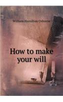 How to Make Your Will