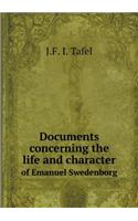 Documents Concerning the Life and Character of Emanuel Swedenborg