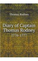 Diary of Captain Thomas Rodney 1776-1777