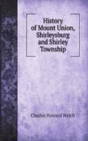 History of Mount Union, Shirleysburg and Shirley Township