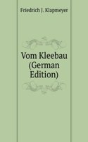 Vom Kleebau (German Edition)