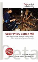 Upper Priory Cotton Mill: (English)