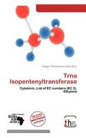 Trna Isopentenyltransferase: (English)