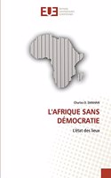 L'Afrique Sans Démocratie