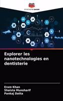 Explorer les nanotechnologies en dentisterie