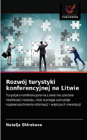 Rozwój turystyki konferencyjnej na Litwie
