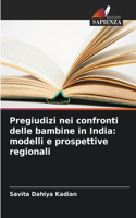 Pregiudizi nei confronti delle bambine in India
